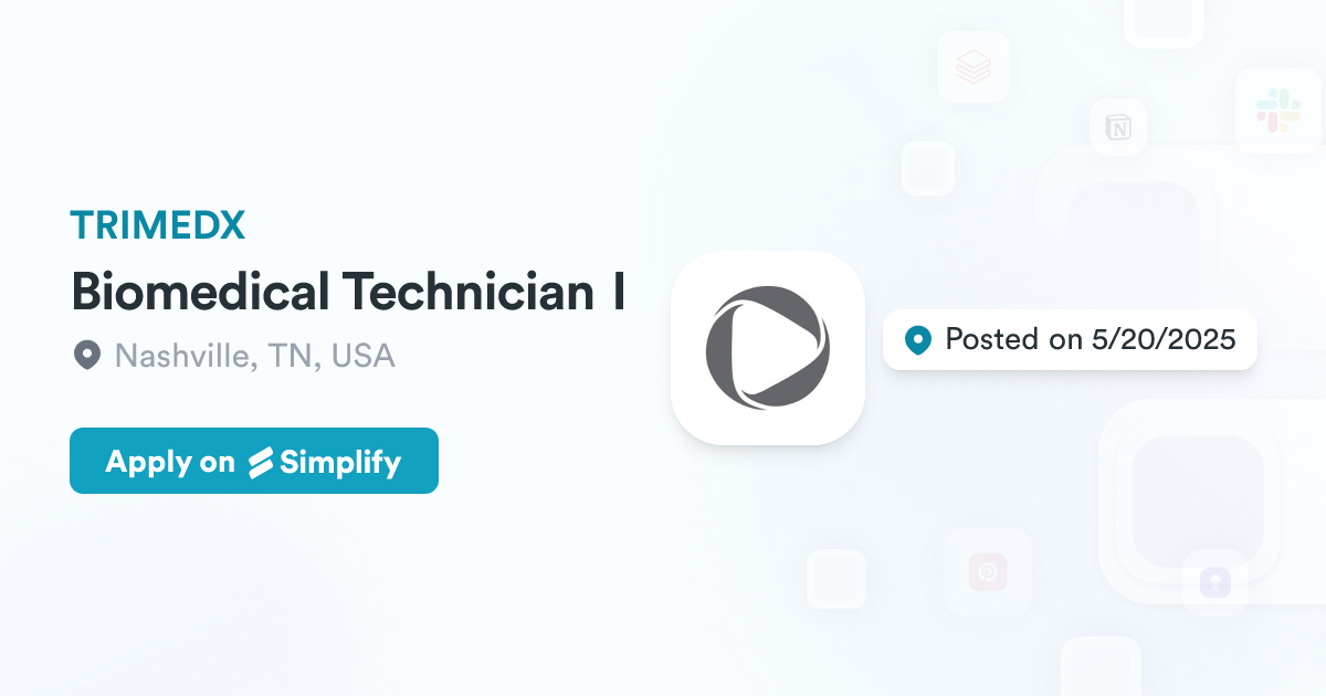 Biomedical Technician I @ TRIMEDX | Simplify Jobs