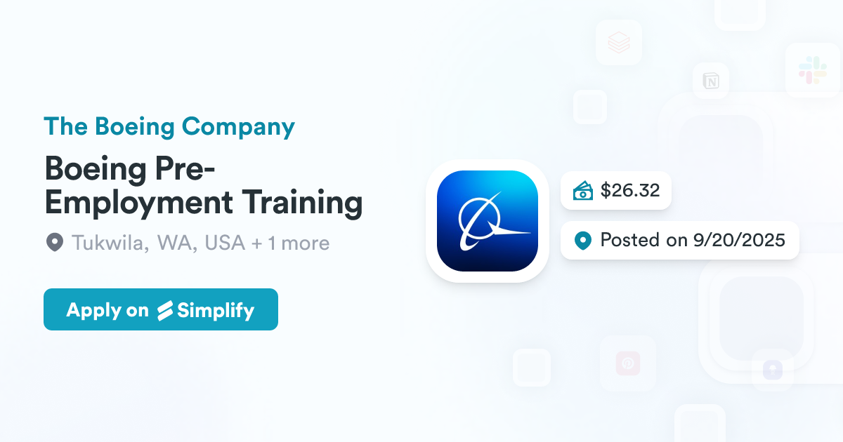 Boeing Pre-Employment Training @ The Boeing Company | Simplify Jobs