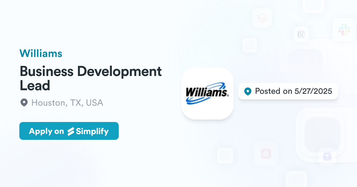 Williams Developer Business Development Lead @ Williams | Simplify Jobs