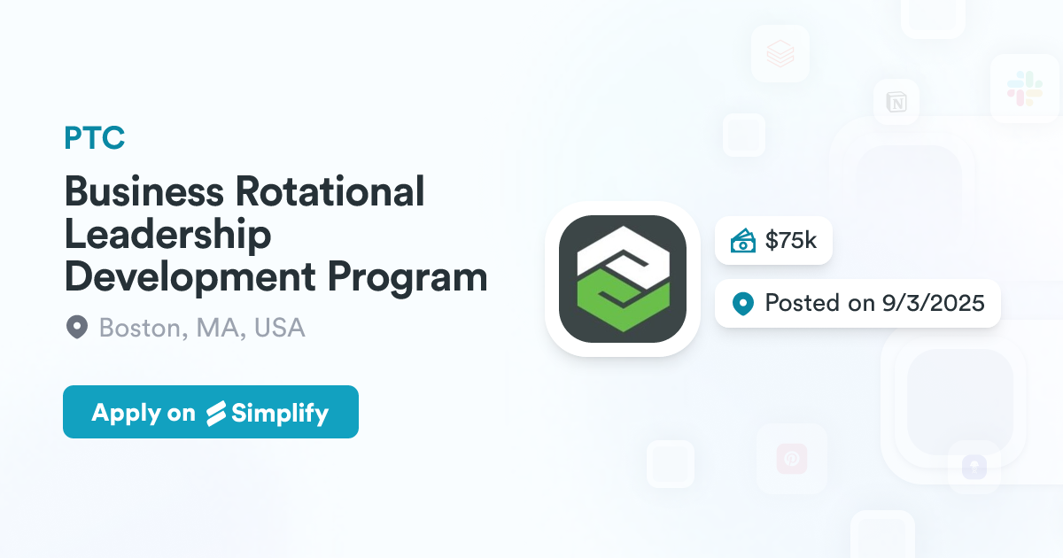Business Rotational Leadership Development Program @ PTC | Simplify Jobs