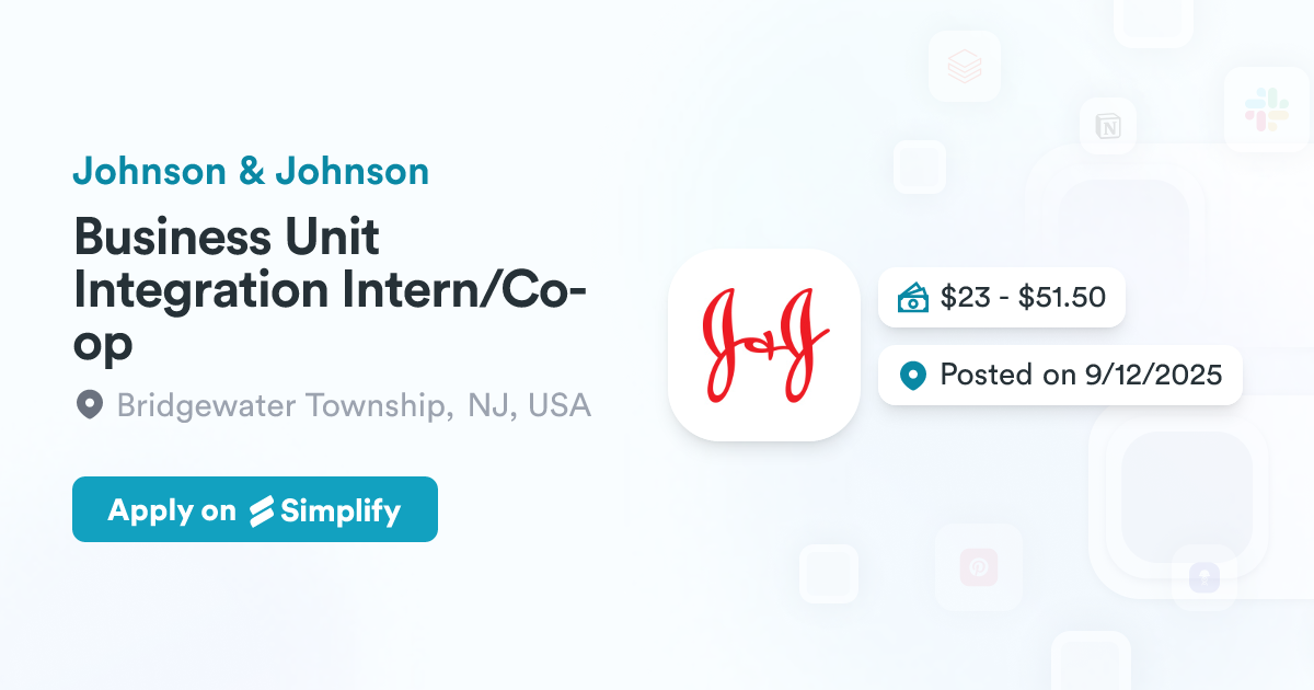 Accelerating Business Unit Integration Business Unit Integration Intern/Co-op @ Johnson & Johnson | Simplify Jobs