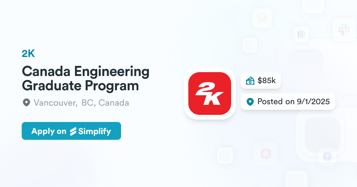 Canada Engineering Graduate Program @ 2K | Simplify Jobs
