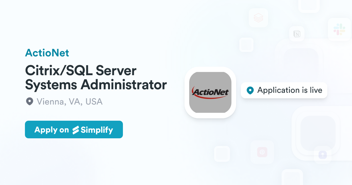 Citrix/SQL Server Systems Administrator @ ActioNet | Simplify Jobs