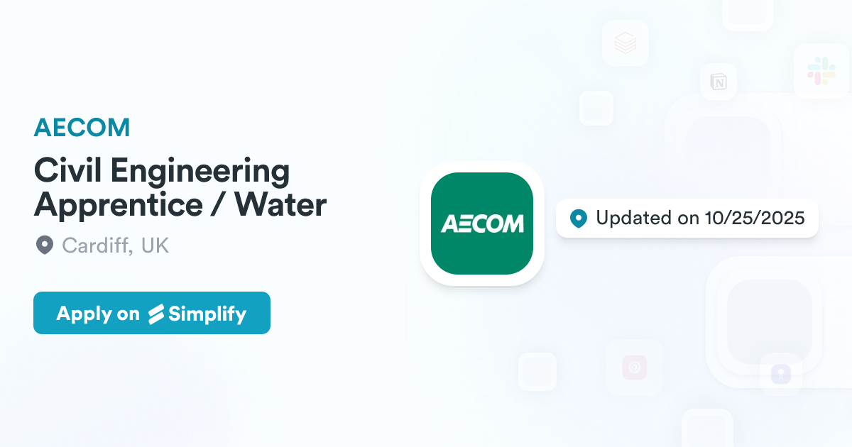 Acom Water Engineering Civil Engineering Apprentice / Water @ AECOM | Simplify Jobs