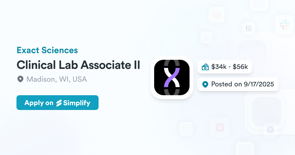 Lab Associates Clinical Lab Associate II @ Exact Sciences | Simplify Jobs