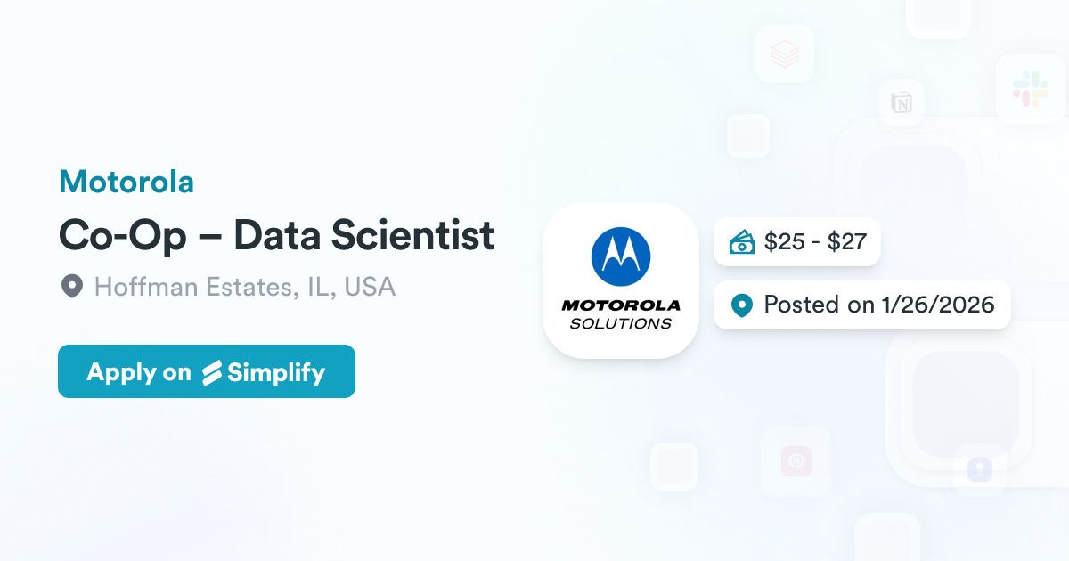 Op/data Machine Co-Op – Data Scientist @ Motorola | Simplify Jobs