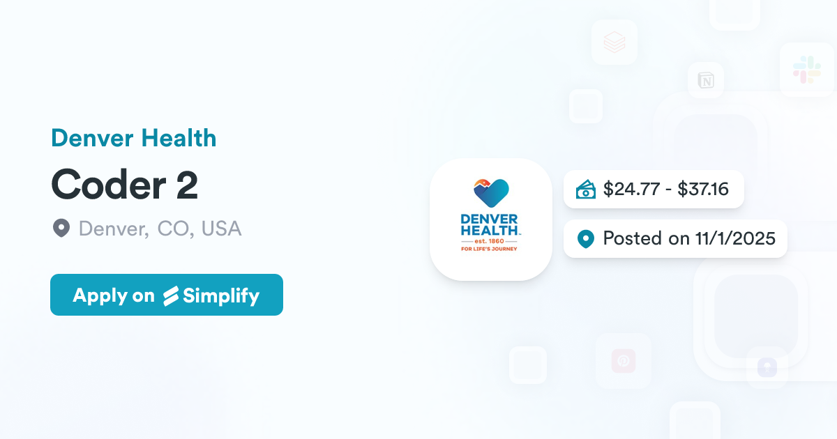 Coder 2 @ Denver Health | Simplify Jobs