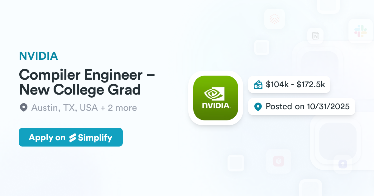 Graduate Computer Engineering Jobs Compiler Engineer – New College Grad @ NVIDIA | Simplify Jobs