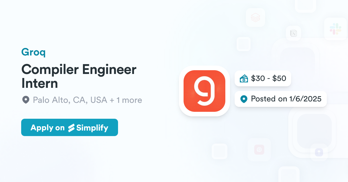Compiler Engineer Intern @ Groq | Simplify Jobs