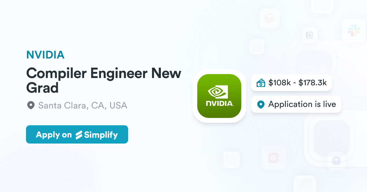 Computer Engineering Nvidia Compiler Engineer New Grad @ NVIDIA | Simplify Jobs