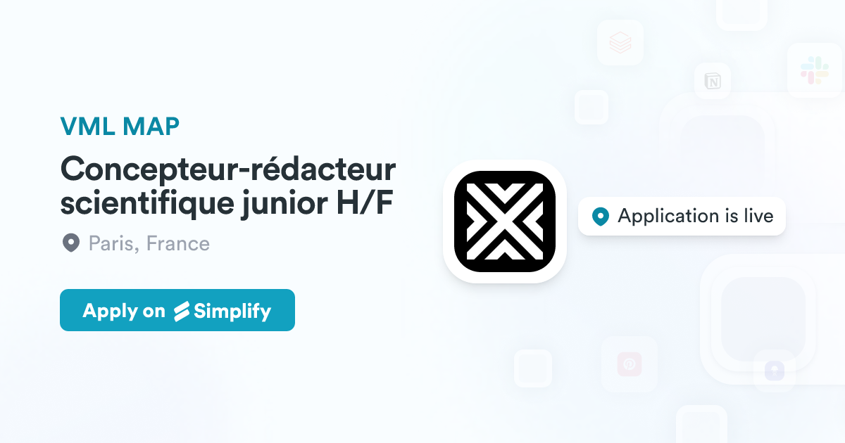 Vml Map Concepteur-rédacteur scientifique junior H/F @ VML MAP | Simplify Jobs