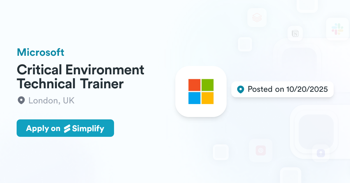 Learning Microsoft Environment Critical Environment Technical Trainer @ Microsoft | Simplify Jobs