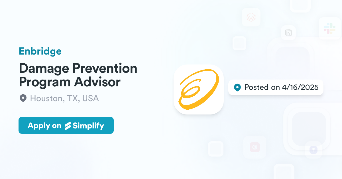 Damage Prevention Program Damage Prevention Program Advisor @ Enbridge | Simplify Jobs