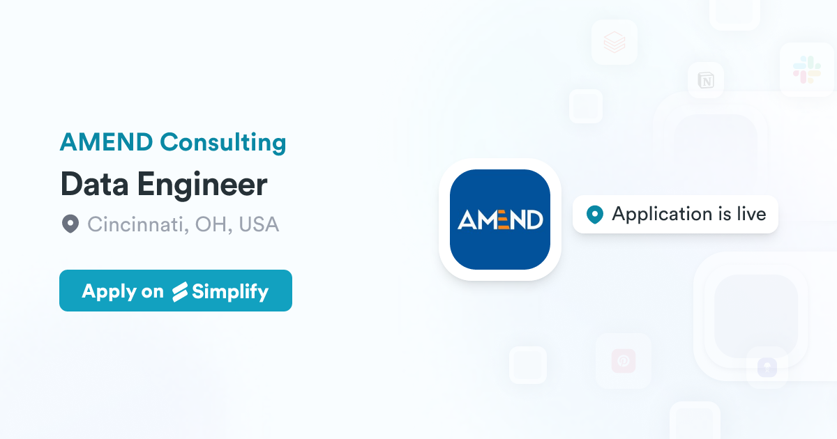 Data Engineer @ AMEND Consulting | Simplify Jobs