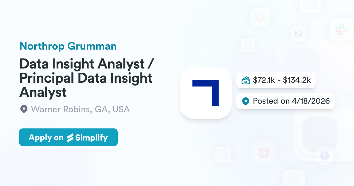 Data Insight Analyst Data Insight Analyst / Principal Data Insight Analyst @ Northrop ...