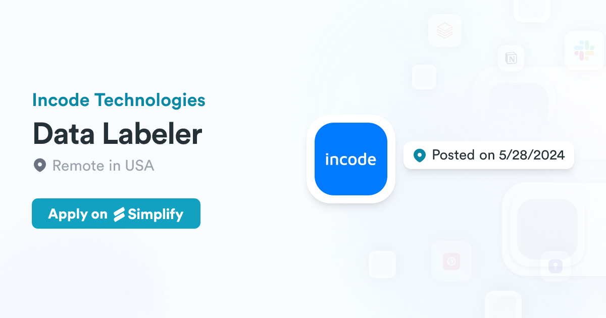 Data Labeler @ Incode Technologies | Simplify Jobs