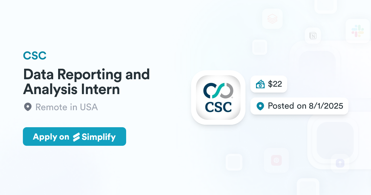 Data Reporting and Analysis Intern @ CSC | Simplify Jobs
