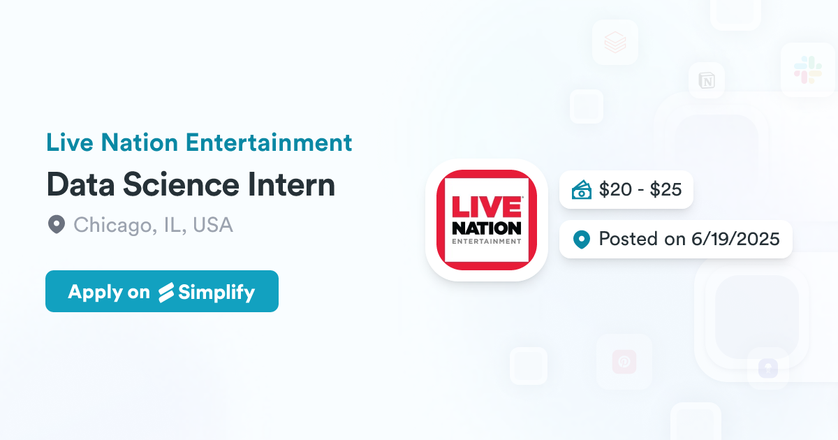 Data Science Intern @ Live Nation Entertainment | Simplify Jobs