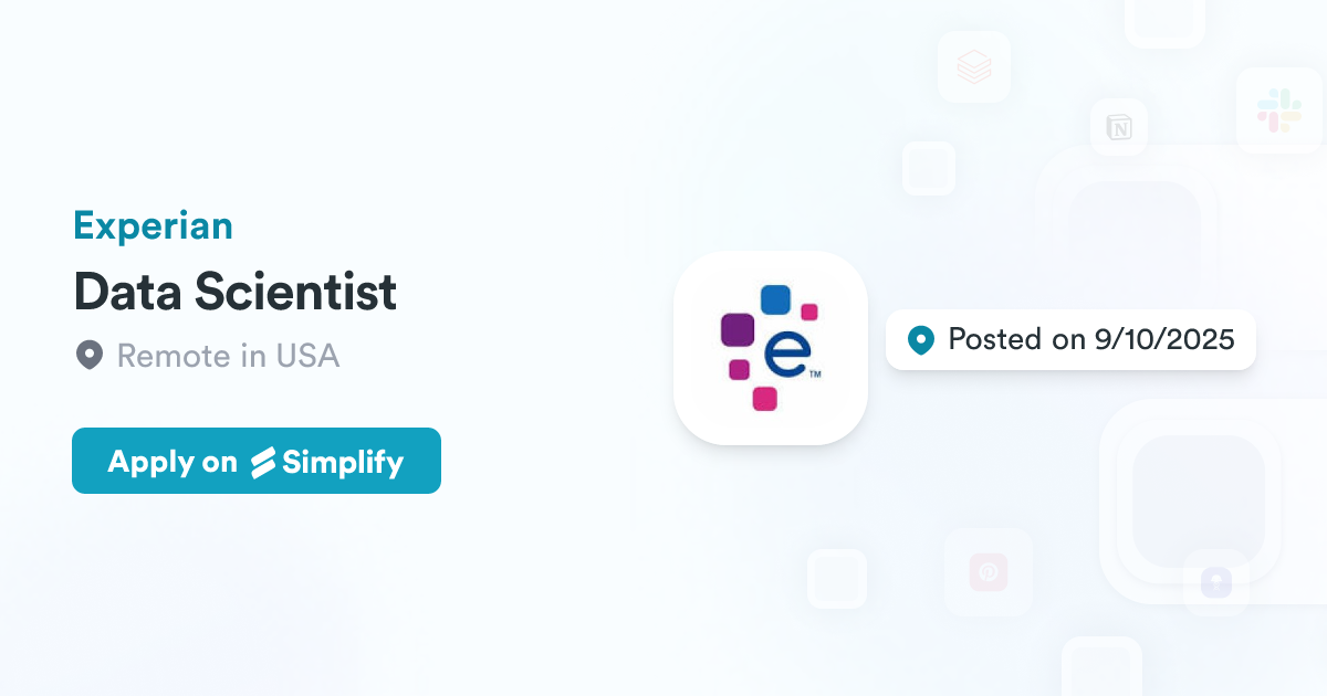 Data Scientist @ Experian | Simplify Jobs