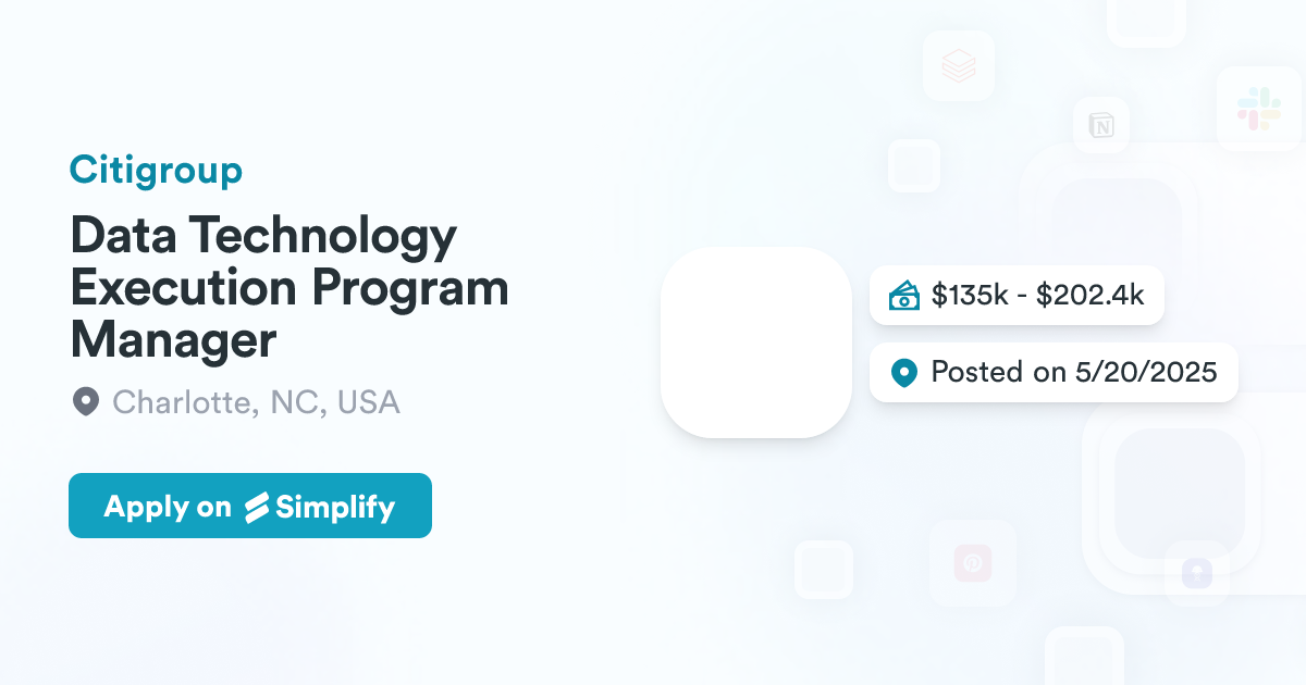 Data Technology Execution Program Manager @ Citigroup | Simplify Jobs