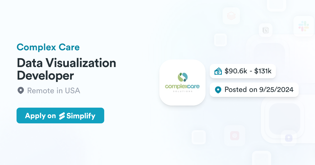 Data Visualization Developer @ Complex Care | Simplify Jobs