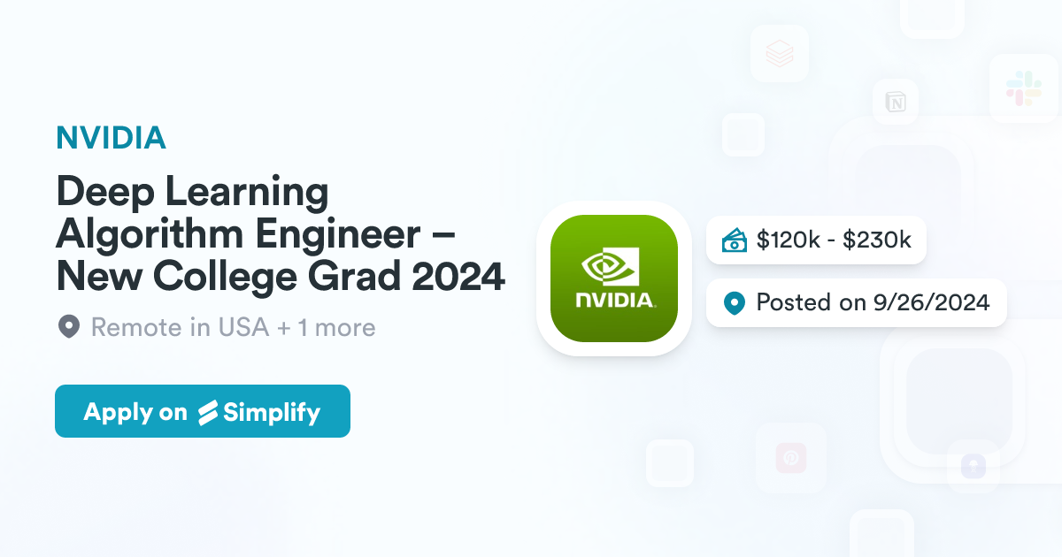 Deep Learning Algorithm Engineer – New College Grad 2024 @ NVIDIA ...