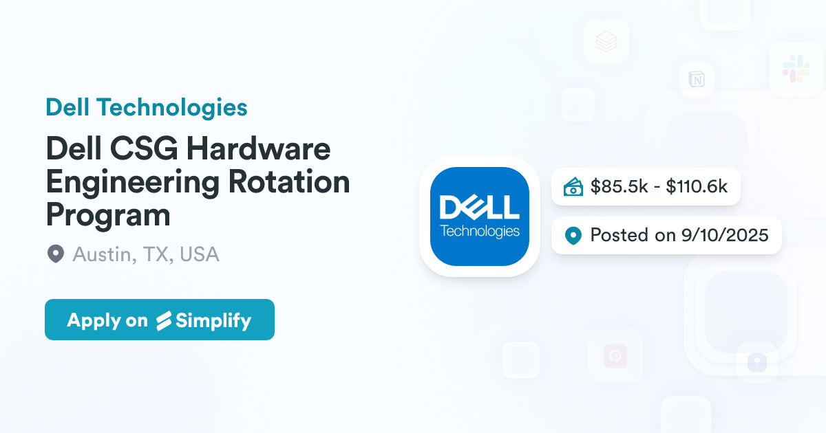 Dell CSG Hardware Engineering Rotation Program @ Dell Technologies ...