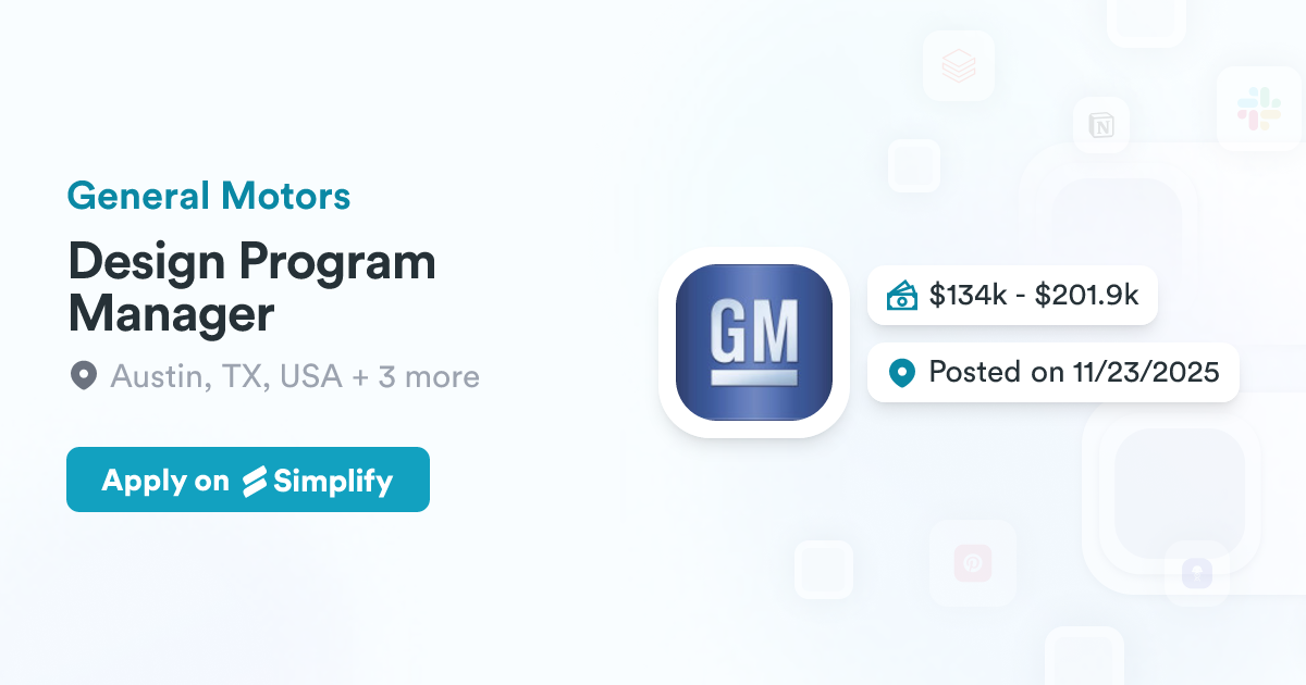 Gm Program Production Process Design Program Manager @ General Motors | Simplify Jobs