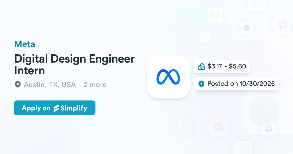 Meta Design Engineering Digital Design Engineer Intern @ Meta | Simplify Jobs