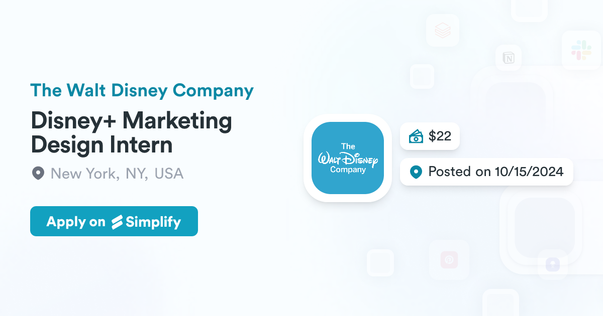 Disney+ Marketing Design Intern @ The Walt Disney Company | Simplify Jobs