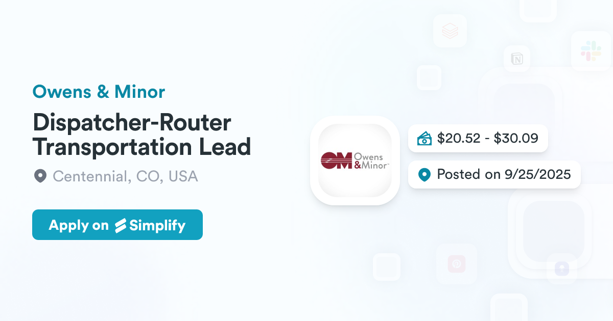 Dispatch Router Dispatcher-Router Transportation Lead @ Owens & Minor | Simplify Jobs