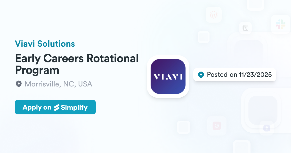 Rotational Program Features Early Careers Rotational Program @ Viavi Solutions | Simplify Jobs