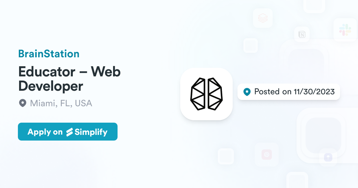 Educator – Web Developer @ BrainStation | Simplify Jobs