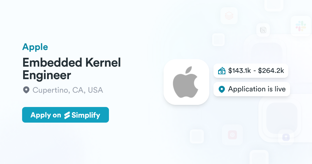 Embedded Kernel Engineer @ Apple | Simplify Jobs