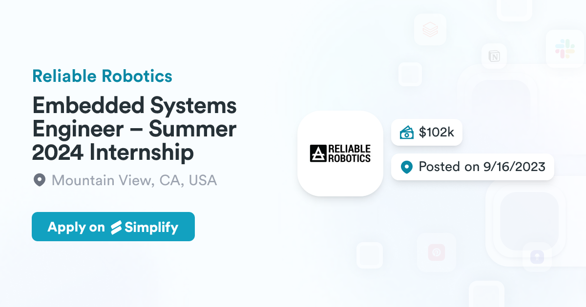 Embedded Systems Engineer – Summer 2024 Internship @ Reliable Robotics ...