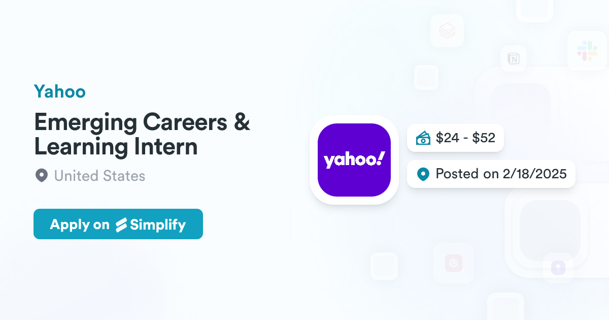 Emerging Careers & Learning Intern @ Yahoo | Simplify Jobs