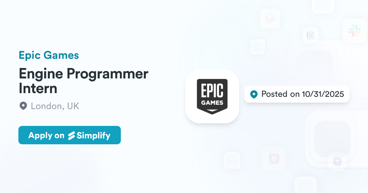 Engine Programmer Intern @ Epic Games | Simplify Jobs