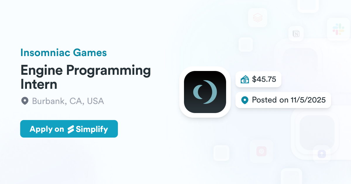 International Engine Programing Engine Programming Intern @ Insomniac Games | Simplify Jobs
