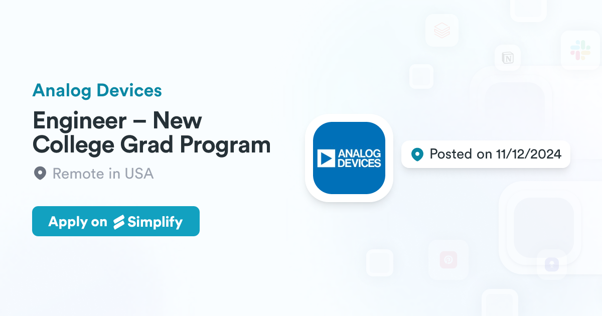 Using Graduate Devices Engineer – New College Grad Program @ Analog Devices | Simplify Jobs
