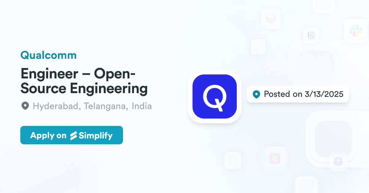 Engineer β Open-Source Engineering @ Qualcomm | Simplify Jobs