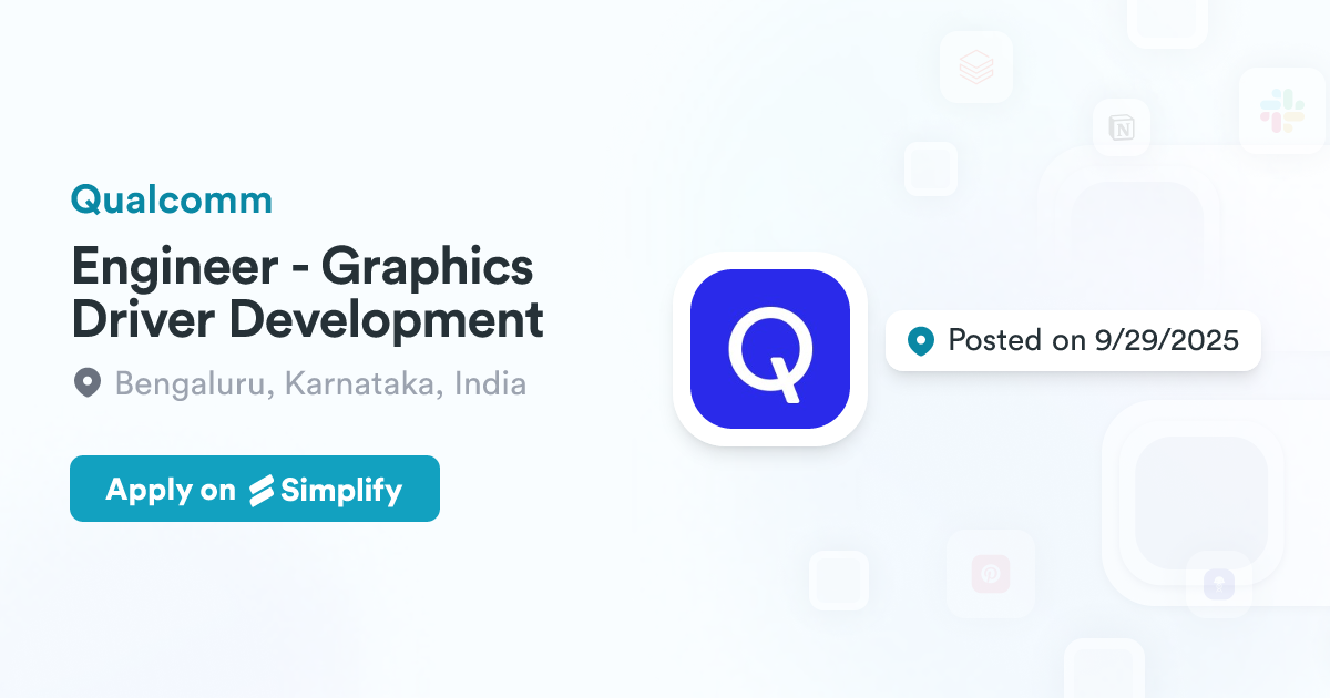 Qualcomm Developer Graphics Engineer - Graphics Driver Development @ Qualcomm | Simplify Jobs