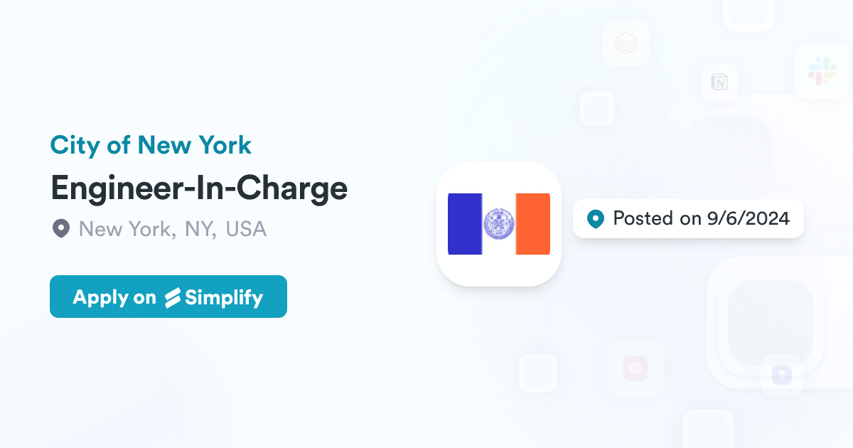 Engineer-In-Charge @ City of New York | Simplify Jobs