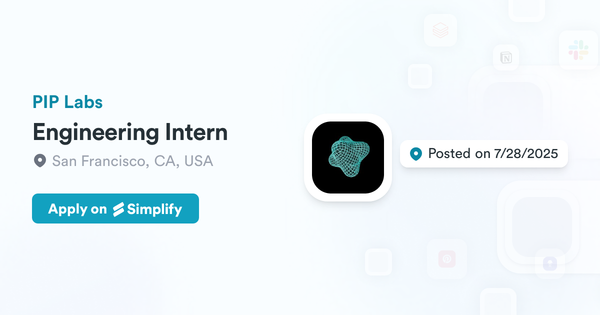 Engineering Intern @ PIP Labs | Simplify Jobs