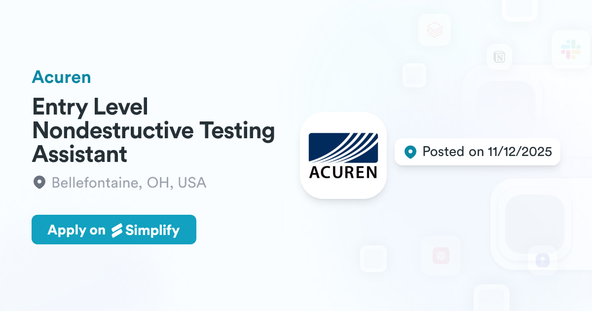 On Entry Testing Entry Level Nondestructive Testing Assistant @ Acuren | Simplify Jobs