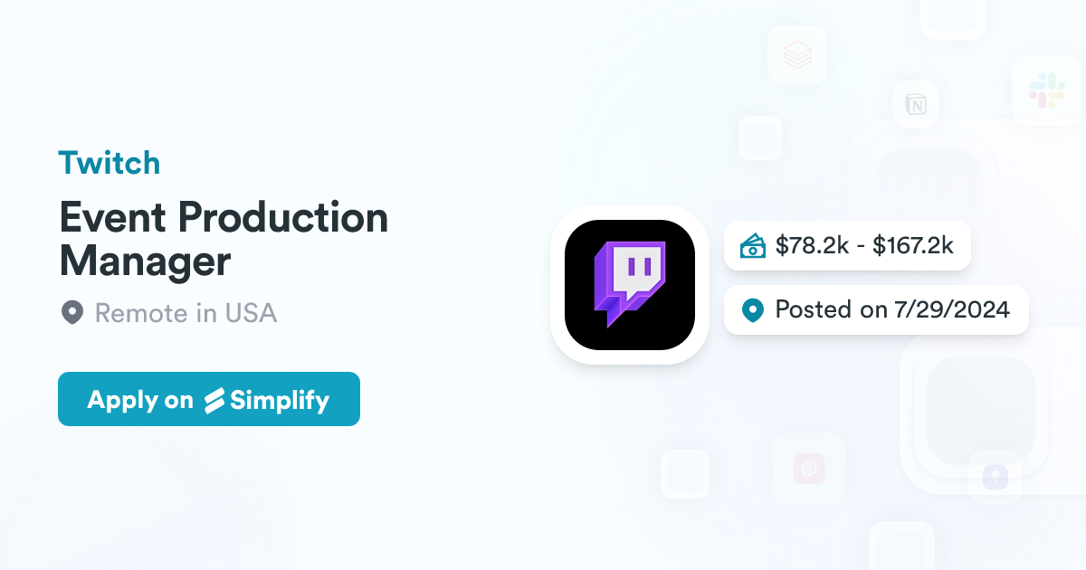 Event Production Manager @ Twitch | Simplify Jobs