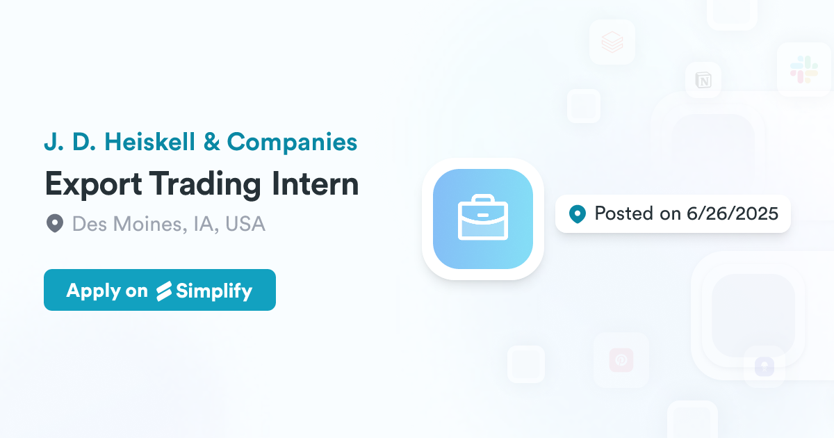 Export Trading Intern @ J. D. Heiskell & Companies | Simplify Jobs