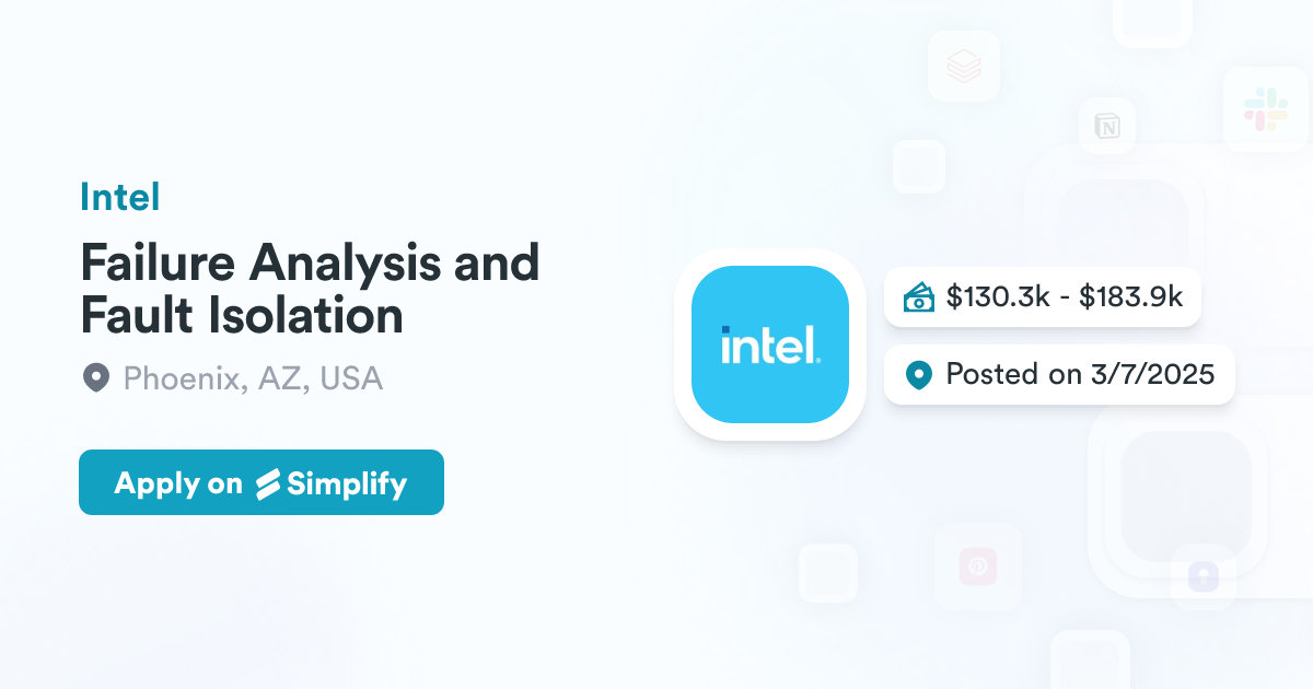 Intel Failure Failure Analysis and Fault Isolation @ Intel | Simplify Jobs