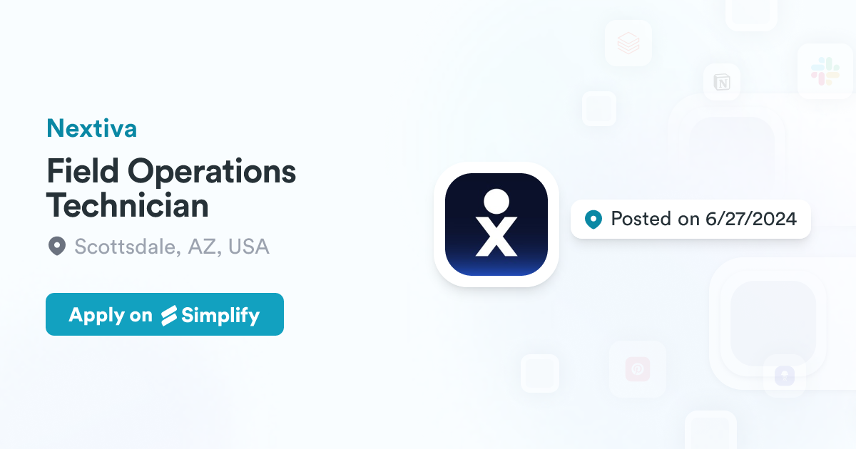 Field Operations Technician @ Nextiva | Simplify Jobs