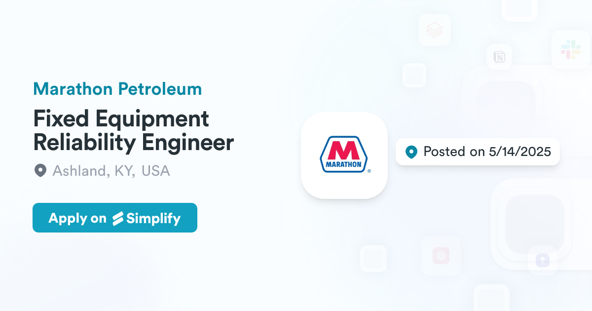 Fixed Equipment Reliability Engineer @ Marathon Petroleum | Simplify Jobs