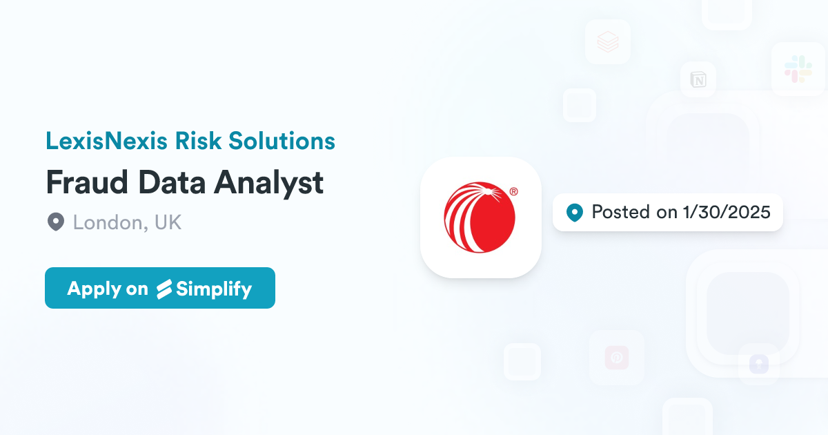 Fraud Data Analyst @ LexisNexis Risk Solutions | Simplify Jobs